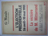 L`election Presidentielle 26 Avril - 10 Mai 1981 - Colectiv ,550200