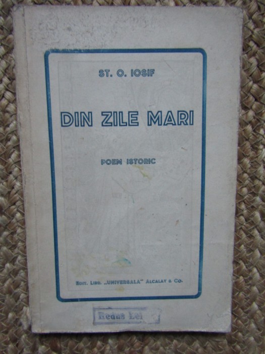 St.O.Iosif / Din zile mari - poem istoric (1930)