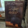 Jean dOrmesson - Le vent du soir