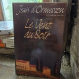 Jean dOrmesson - Le vent du soir