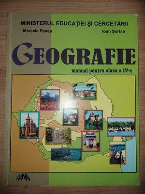 Geografie. Manual pentru clasa a 4-a - Marcela Penes, Ioan Sortan