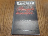 SANGELE TEMNITEI. STIGMATE - Radu Gyr - Editura Blassco, 2016, 319 p.