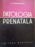 Patologia Prenatala - M. Geormaneanu ,282595