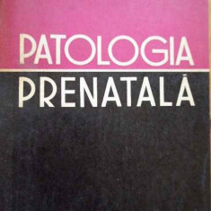 Patologia Prenatala - M. Geormaneanu ,282595