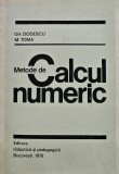 Cumpara ieftin Metode de calcul numeric - 1976 - Gheorghe Dodescu (@D188)