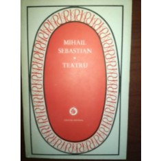 Teatru- Mihail Sebastian