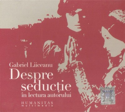 CD Gabriel Liiceanu &amp;lrm;&amp;ndash; Despre Seducție, original foto