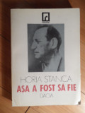 Asa A Fost Sa Fie - Horia Stanga ,530613