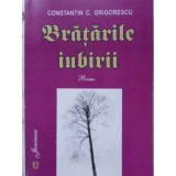 BRATARILE IUBIRII POEME-CONSTANTIN C. GRIGORESCU-230717