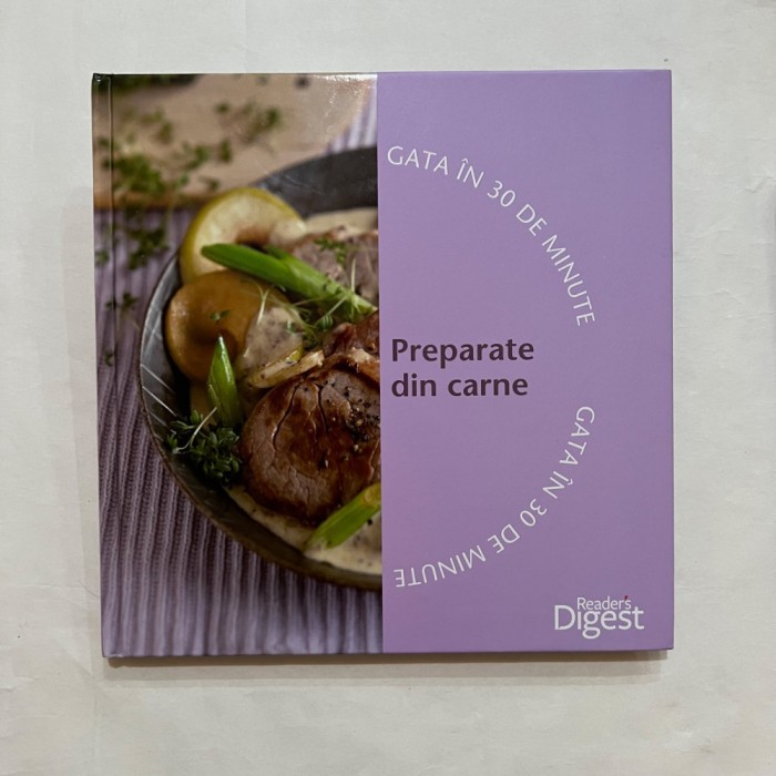 Reader`s Digest - Preparate din carne - Gata in 30 de minute