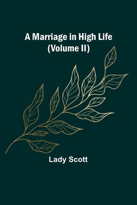 A Marriage in High Life (Volume II) foto