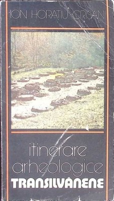 ITINERARE ARHEOLOGICE TRANSILVANENE-ION HORATIU CRISAN-108103 foto