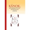 K&aacute;nok, k&aacute;nasszonyok, h&eacute;tk&ouml;znapi hős&ouml;k