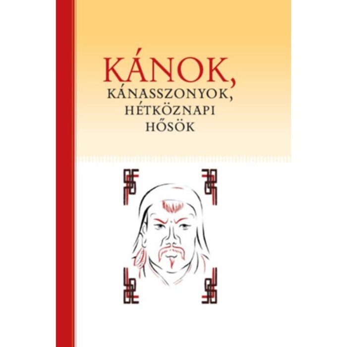 K&aacute;nok, k&aacute;nasszonyok, h&eacute;tk&ouml;znapi hős&ouml;k