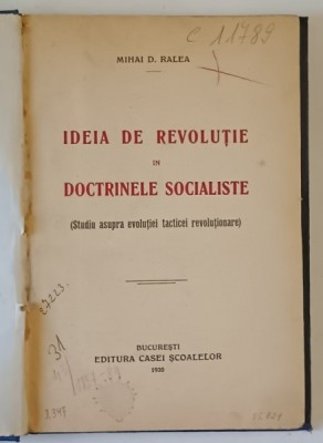 IDEIA DE REVOLUTIE IN DOCTRINELE SOCIALISTE-MIHAI D.RALEA,BUC.1930 foto