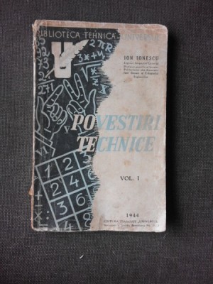 POVESTIRI TEHNICE - ION IONESCU VOL.I foto