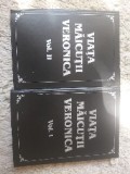 Viata Maicutii Veronica - 2 volume-