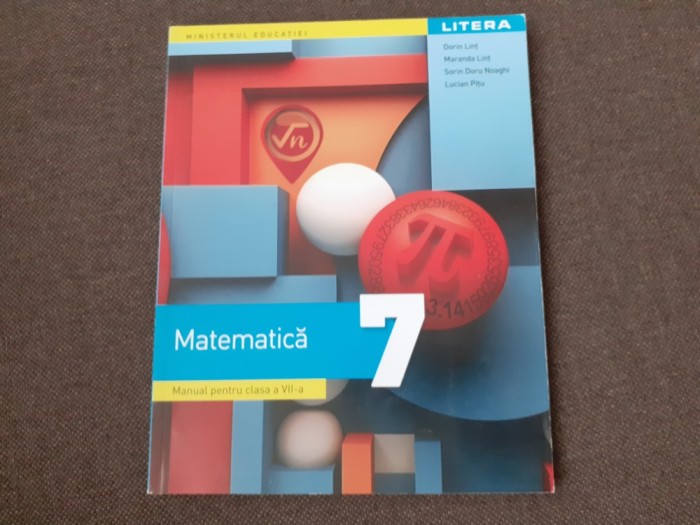 Matematica - Clasa 7 - Manual Sorin Doru Noaghi , Dorin Lint