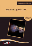 Balistică judiciară - Lăcrămioara BĂLAN