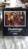 DUDELANGE L&#039;USINE CENTENAIRE 1882- 1982 (CENTENARUL UZINEI DUDELANGE)