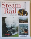 THE ILLUSTRATED BOOK OF STEAM AND RAIL by COLIN GARATT and MAX WADE - MATTHEWS , 2014