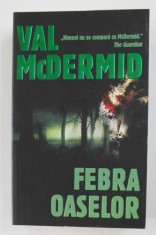 FEBRA OASELOR de VAL MCDERMID , 2011 foto