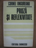 Cornel Ungureanu - Proza si reflexivitate