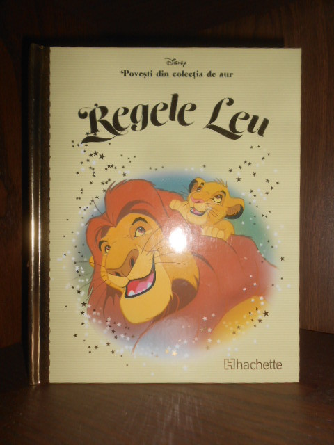 Regele Leu. Povesti din colectia de aur Disney