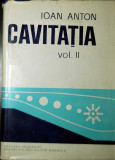 Ioan Anton - Cavitația, vol. II