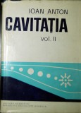 Ioan Anton - Cavitația, vol. II