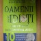 OAMENII SUNT IDIOTI , IAR EU POT DEMONSTRA ASTA de LARRY WINGET