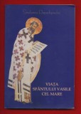 Stelianos Papadopoulos, &quot;Viata Sfantului Vasile cel Mare&quot; Editura Bizantina, 2003