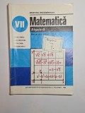 Cumpara ieftin Matematică. Algebră VII &ndash; Aut. Tiberiu Spircu, Ioan Crăciunel, Lucia Chișiu, Nicolae Ghiciu, Ed. Didactică și Pedagogică, 1996