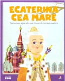 Cumpara ieftin Volumul 62. MICII EROI. Ecaterina cea Mare