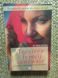 Saida Desilets - Trezirea femeii senzuale. Cum sa ne redescoperim inocenta erotica