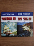 Radu Tudoran - Toate panzele sus! 2 volume