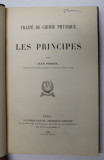 TRAITE DE CHIMIE PHYSIQUE - LES PRINCIPES par JEAN PERRIN , 1903