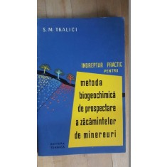 Metoda biogeochimica de prospectare a zacamintelor de minereuri- S.M.Tkalici
