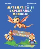 Matematica si explorarea mediului. Clasa pregatitoare