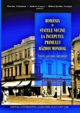 Rom&acirc;nia și statele vecine la &icirc;nceputul Primului Război ... Fl. Solomon (editori)