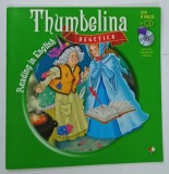 THUMBELINA , DEGETICA , READING IN ENGLISH , 2012 * BOGAT ILUSTRATA , * CONTINE CD