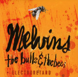 The Bulls &amp; The Bees + Electroretard | Melvins, Rock