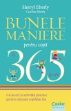 Bunele maniere pentru copii in 365 de zile - Editura Corint