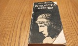 DUMITRU CONSTANTIN (dedicatie-autograf) - Inteligenta Materiei - Editura Militara, 1981, 346 p.