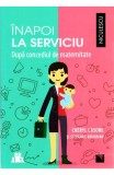 Inapoi la serviciu. Dupa concediul de maternitate - Niculescu