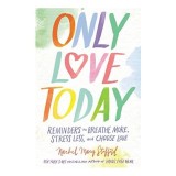 Only Love Today
