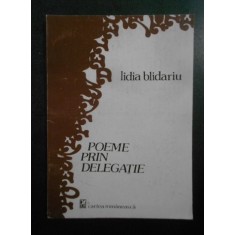 Lidia Blidariu - Poeme prin delegatie