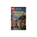Lonely Planet Malaysia, Singapore &amp; Brunei
