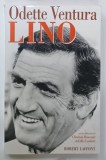 LINO par ODETTE VENTURA , 1992