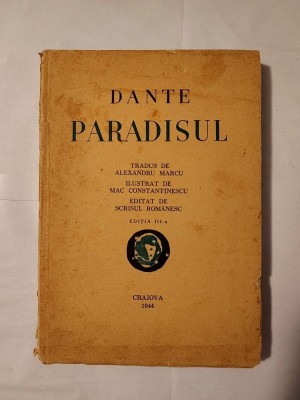 Dante - Paradisul (trad. Alexandru Marcu; ilustrații Mac Constantinescu; ediția a III-a, 1944) (vezi descriere) foto